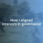 How I aligned interests in governance