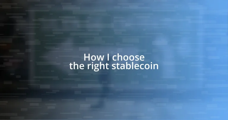 How I choose the right stablecoin