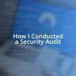 How I Conducted a Security Audit