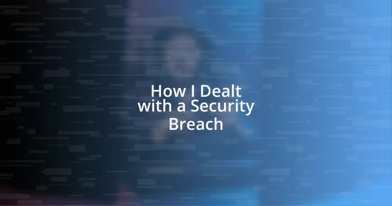 How I Dealt with a Security Breach