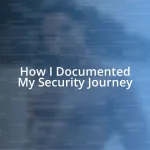 How I Documented My Security Journey