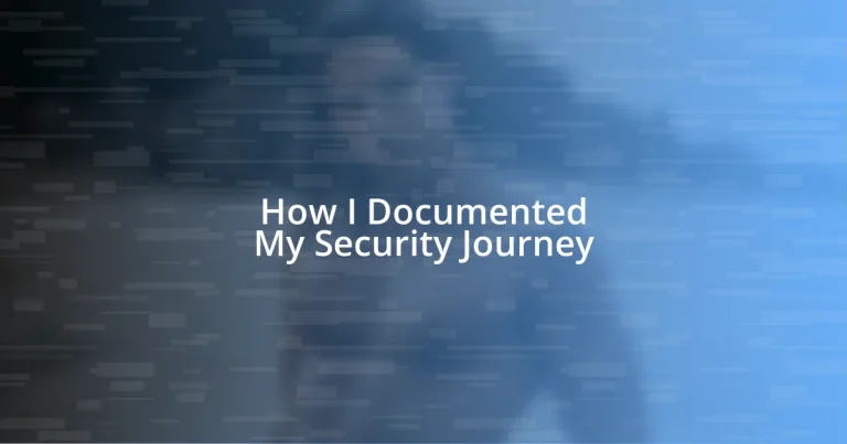 How I Documented My Security Journey