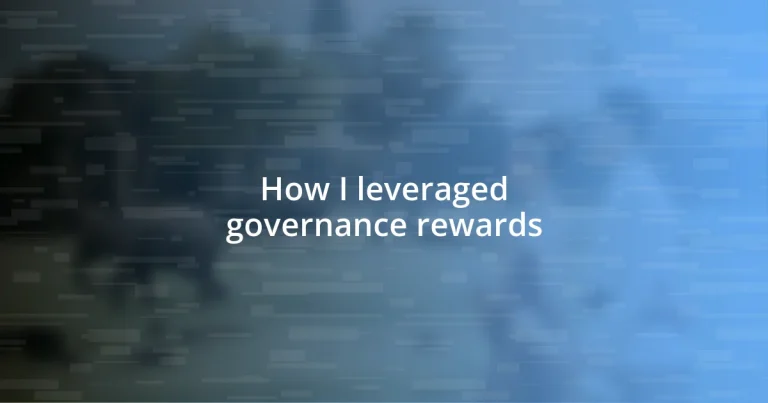 How I leveraged governance rewards