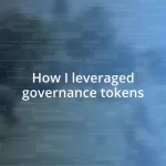 How I leveraged governance tokens