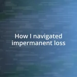 How I navigated impermanent loss