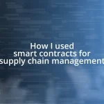 How I used smart contracts for supply chain management