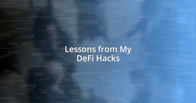 Lessons from My DeFi Hacks