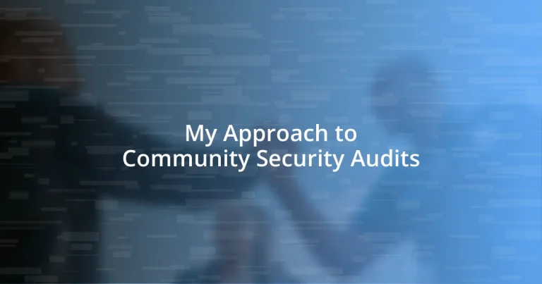 My Approach to Community Security Audits