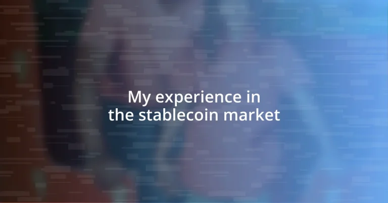 My experience in the stablecoin market