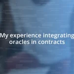 My experience integrating oracles in contracts