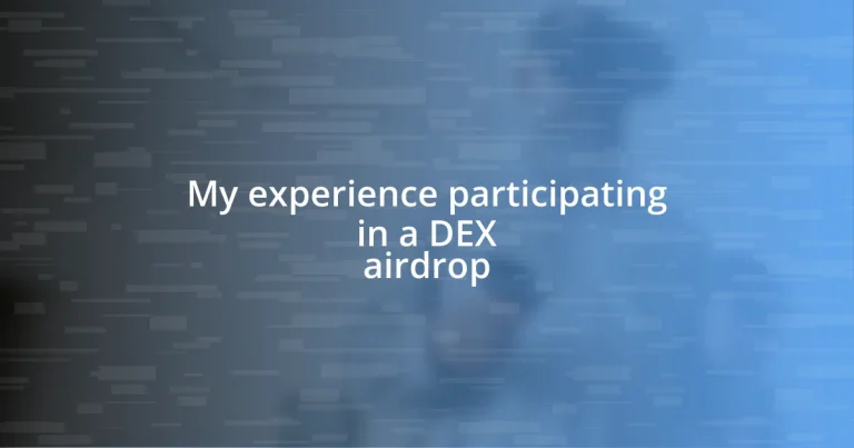 My experience participating in a DEX airdrop