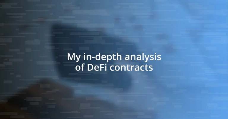 My in-depth analysis of DeFi contracts