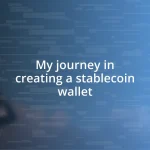 My journey in creating a stablecoin wallet