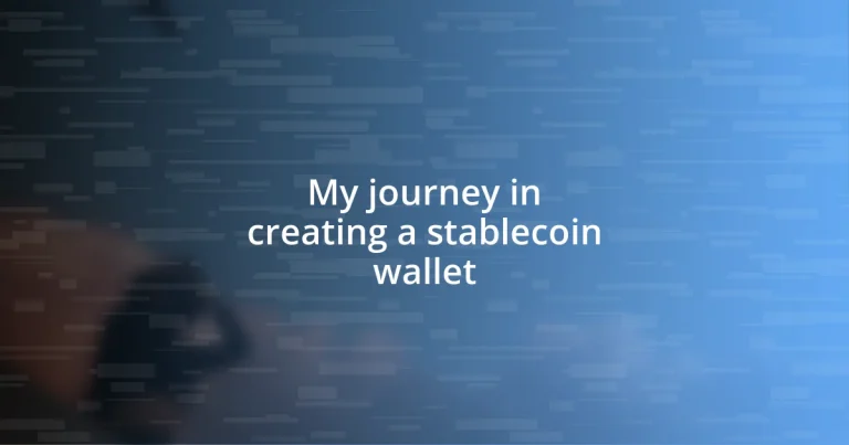 My journey in creating a stablecoin wallet