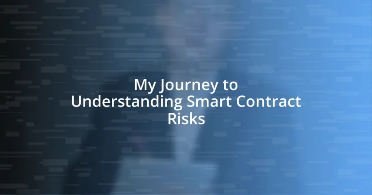 My Journey to Understanding Smart Contract Risks