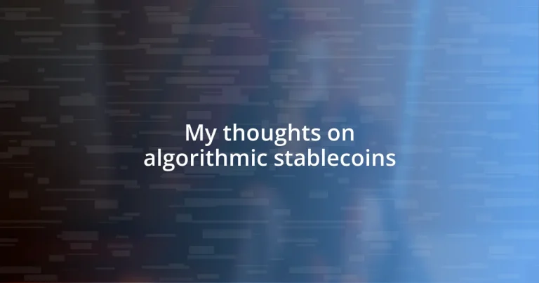 My thoughts on algorithmic stablecoins