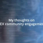 My thoughts on DEX community engagement