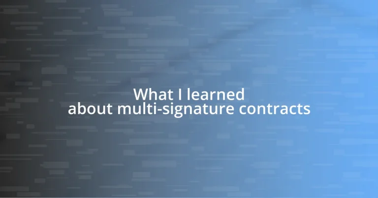 What I learned about multi-signature contracts