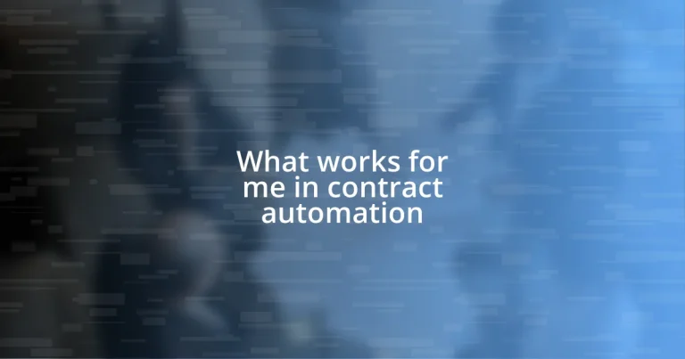 What works for me in contract automation