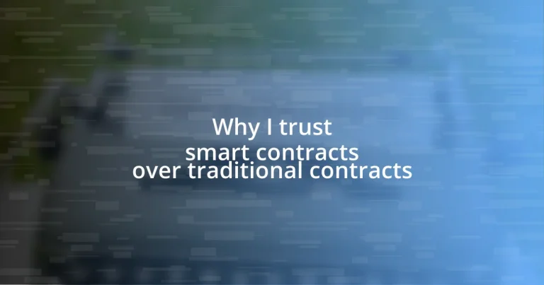 Why I trust smart contracts over traditional contracts