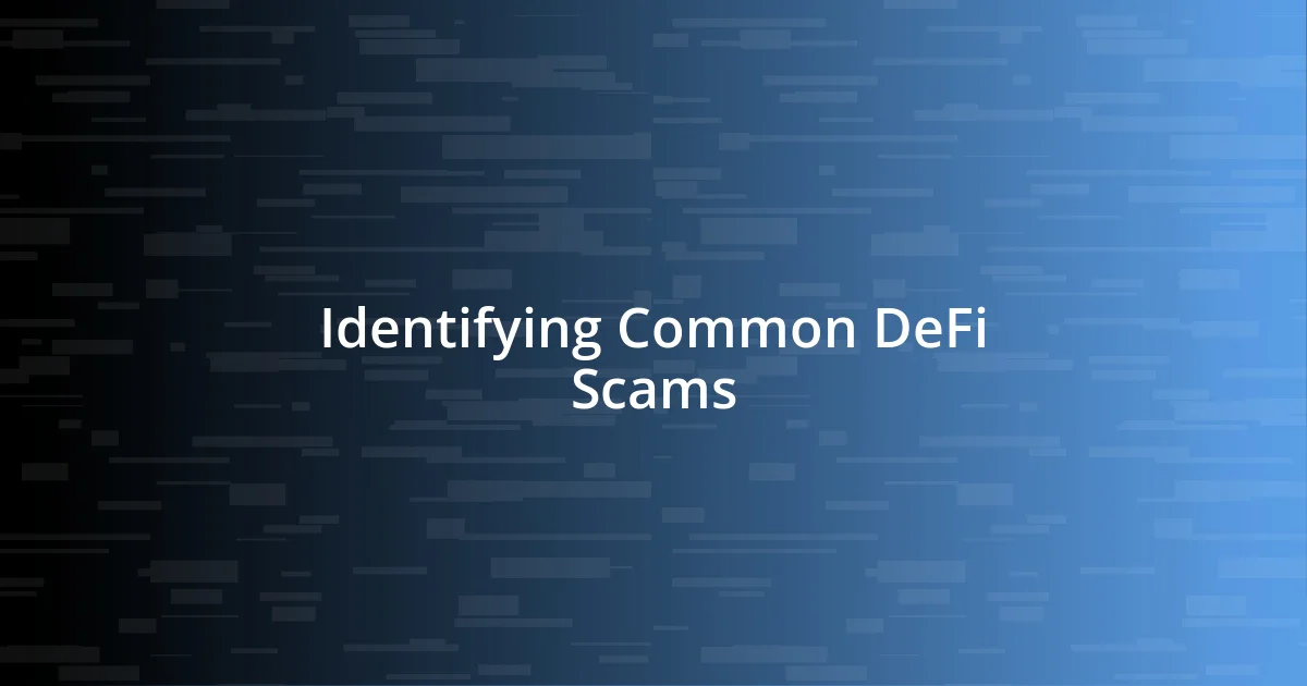 Identifying Common DeFi Scams