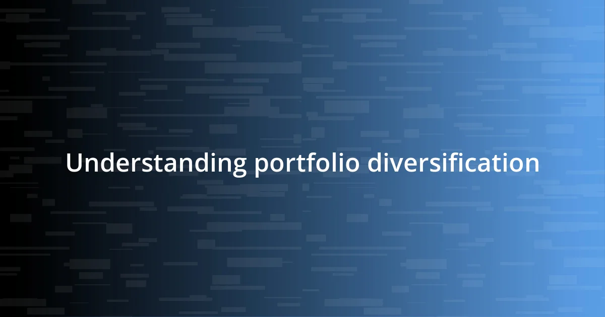 Understanding portfolio diversification