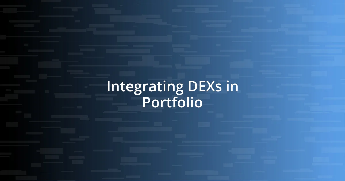 Integrating DEXs in Portfolio