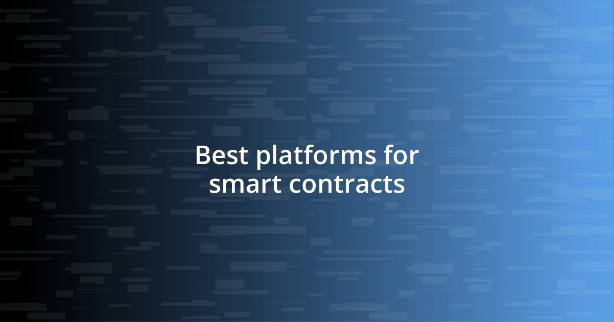 Best platforms for smart contracts