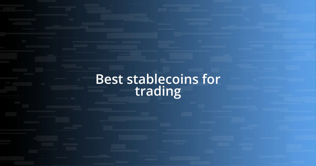 Best stablecoins for trading