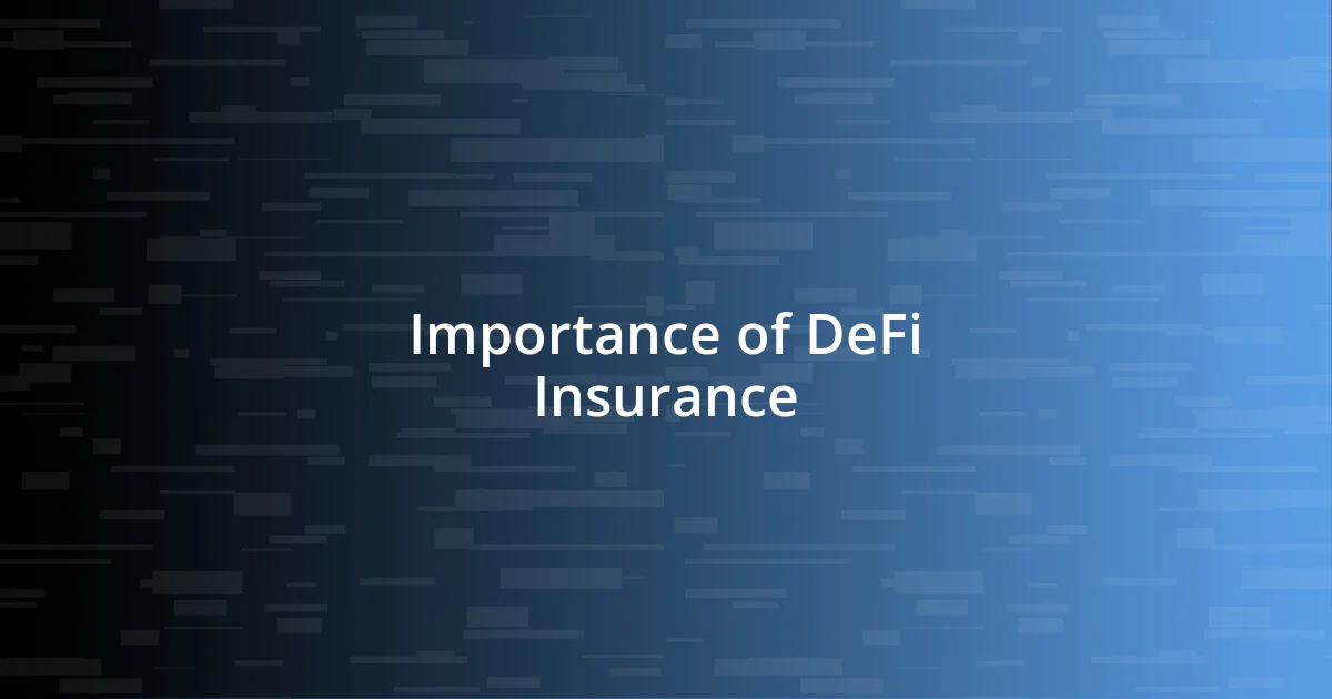 Importance of DeFi Insurance