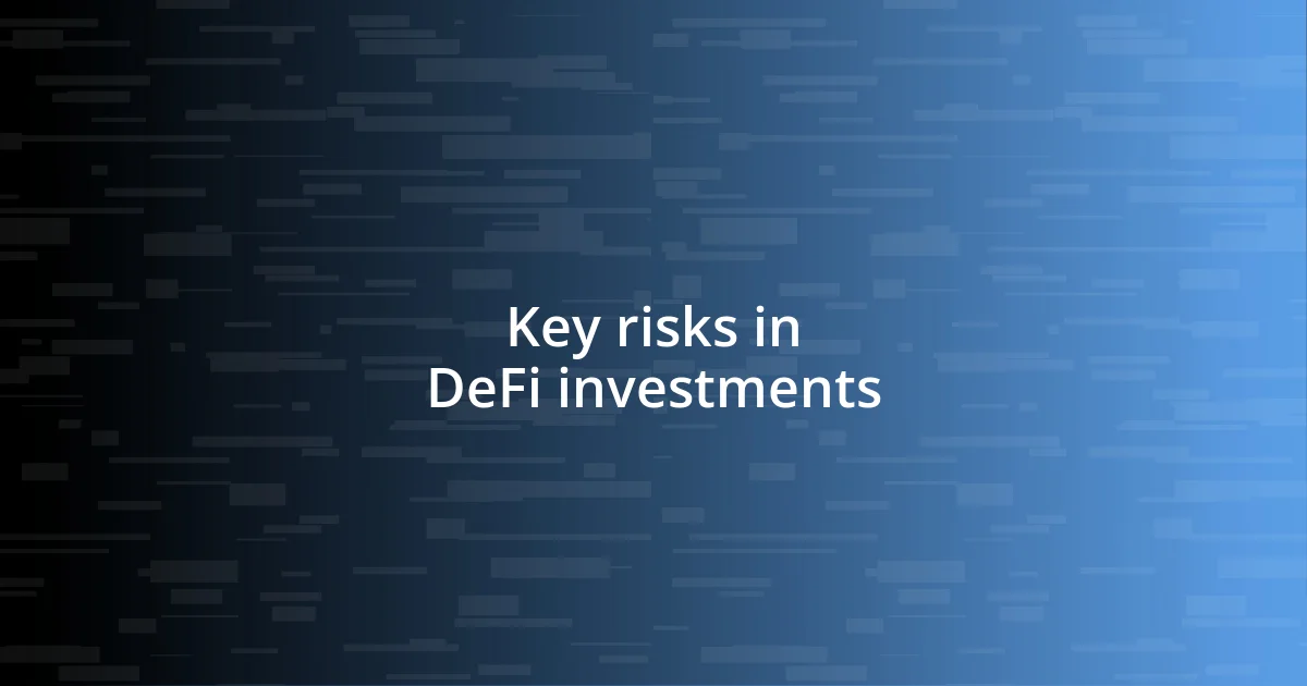 Key risks in DeFi investments