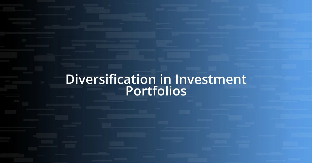 Diversification in Investment Portfolios