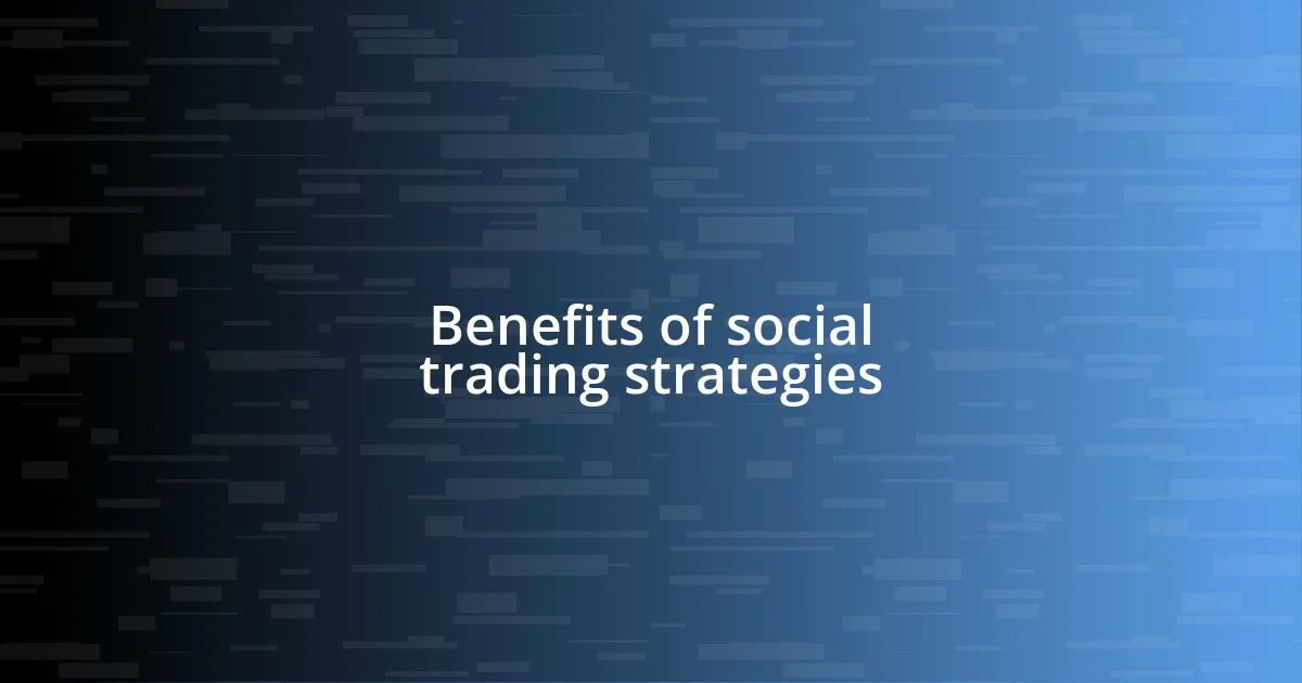 Benefits of social trading strategies