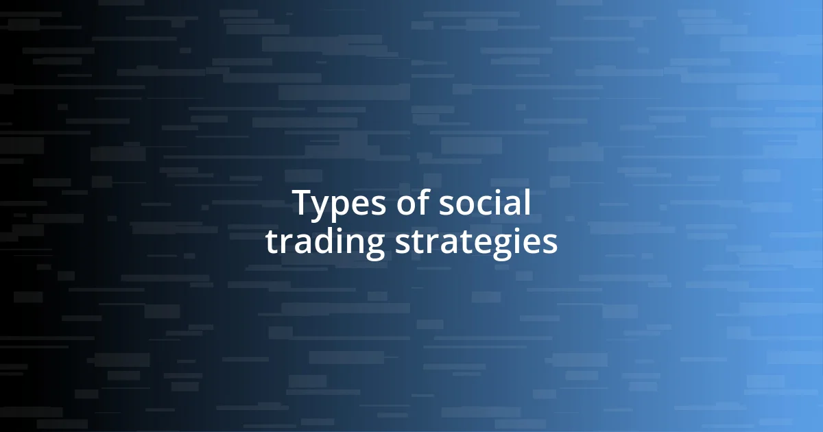 Types of social trading strategies