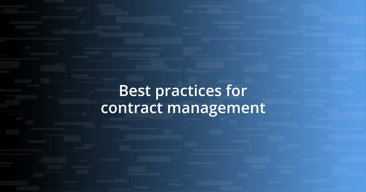 Best practices for contract management