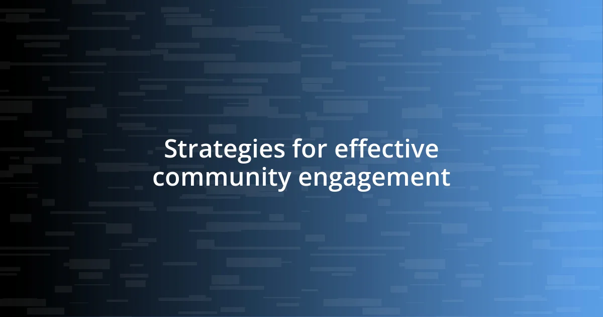 Strategies for effective community engagement