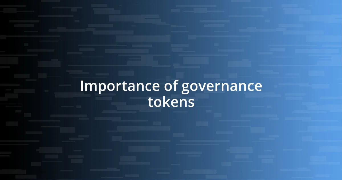 Importance of governance tokens