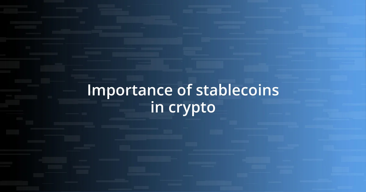 Importance of stablecoins in crypto