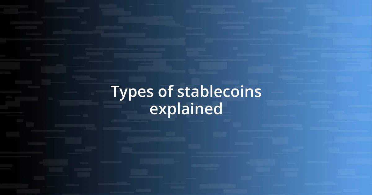 Types of stablecoins explained