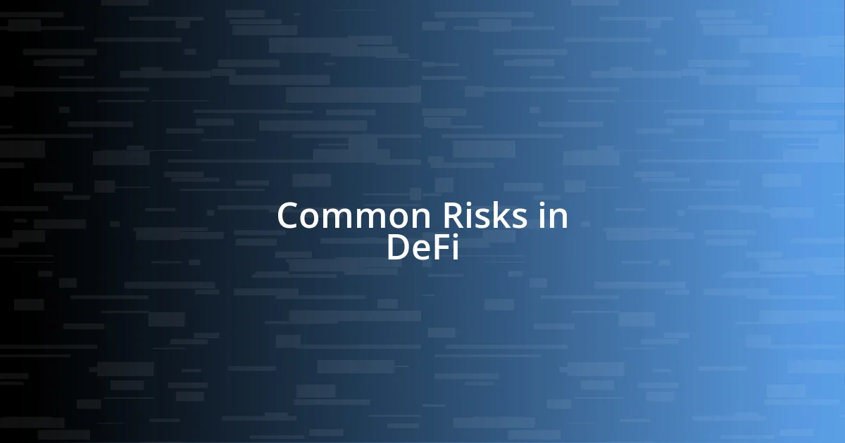 Common Risks in DeFi