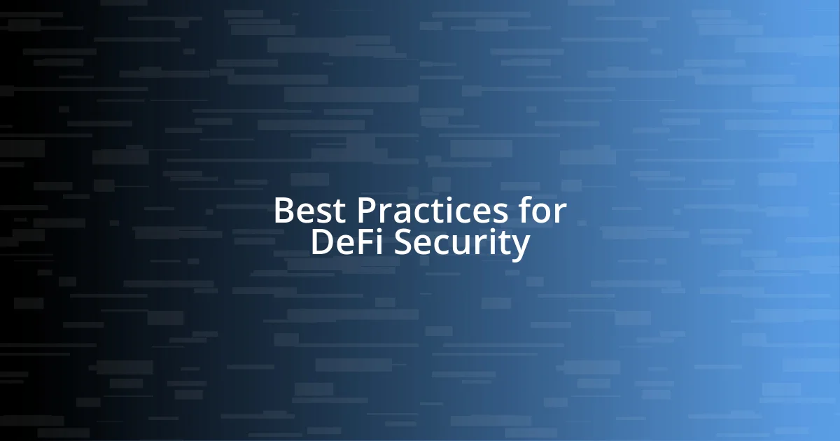 Best Practices for DeFi Security