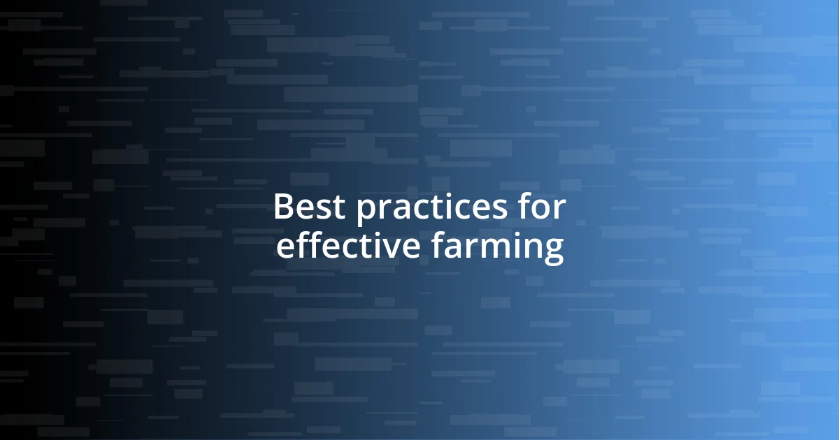 Best practices for effective farming