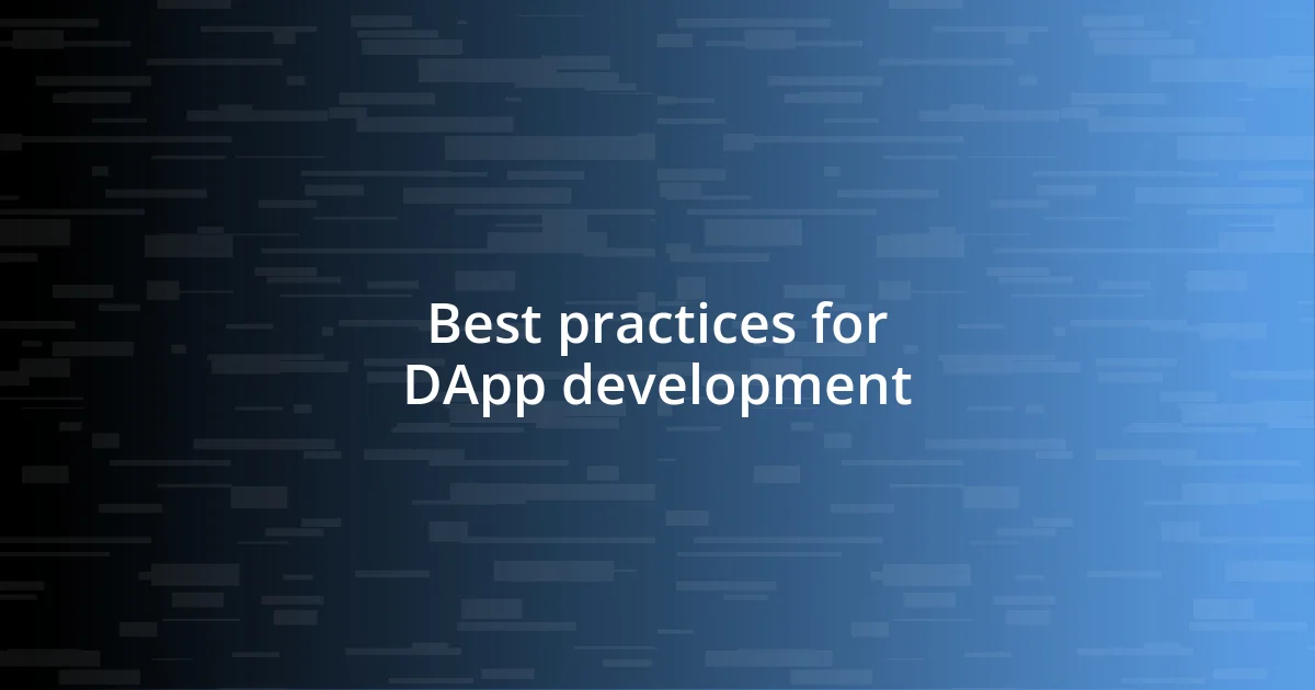 Best practices for DApp development