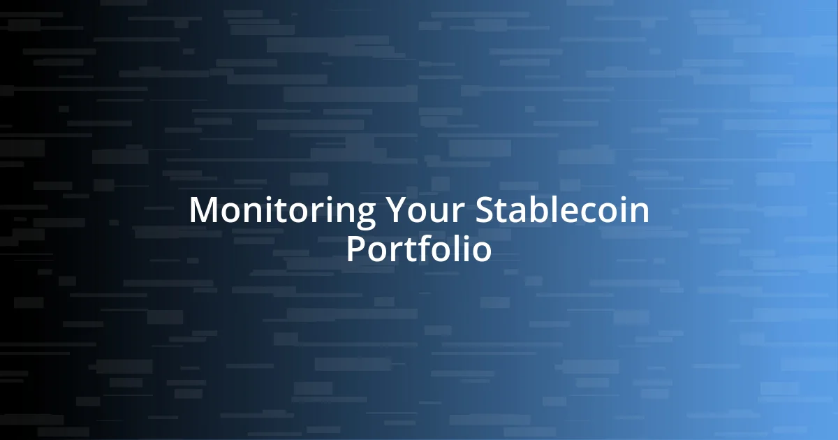 Monitoring Your Stablecoin Portfolio