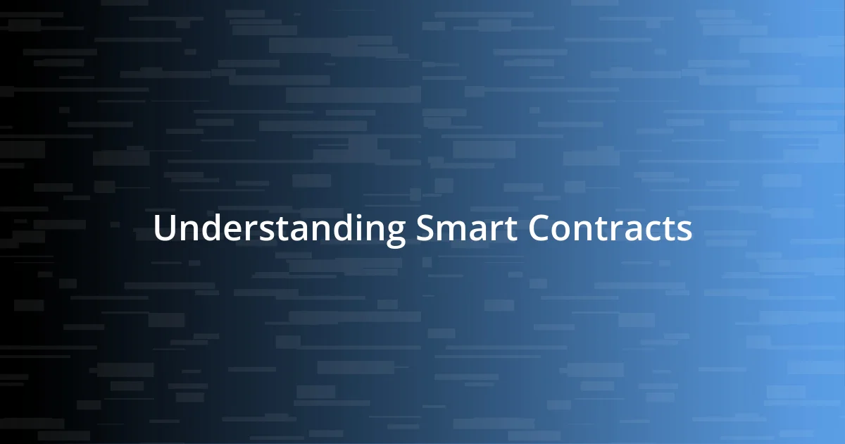 Understanding Smart Contracts